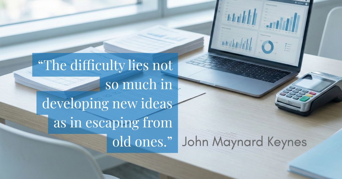 John Maynard Keynes quote about moving away from outdated business ideas